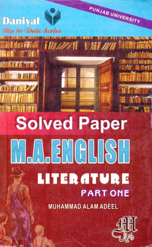 M.A English Solved Papers Literature Part 1 by Muhammad Alam Adeel